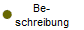 Be- schreibung