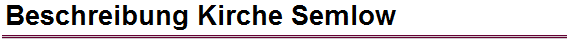 Beschreibung Kirche Semlow