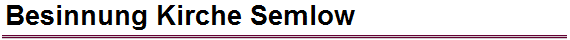 Besinnung Kirche Semlow
