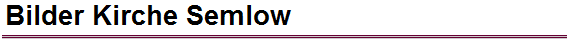 Bilder Kirche Semlow